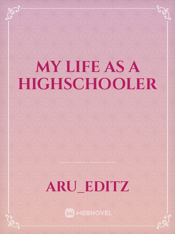 My life as a highschooler Book