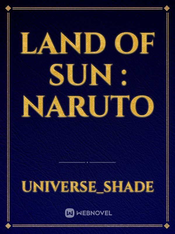 land of sun : naruto