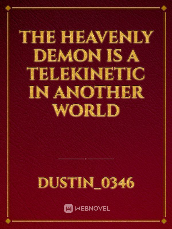 The Heavenly Demon is a Telekinetic in Another World Book
