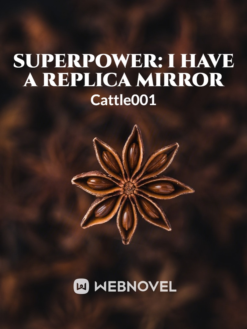 Superpower: I have a replica mirror