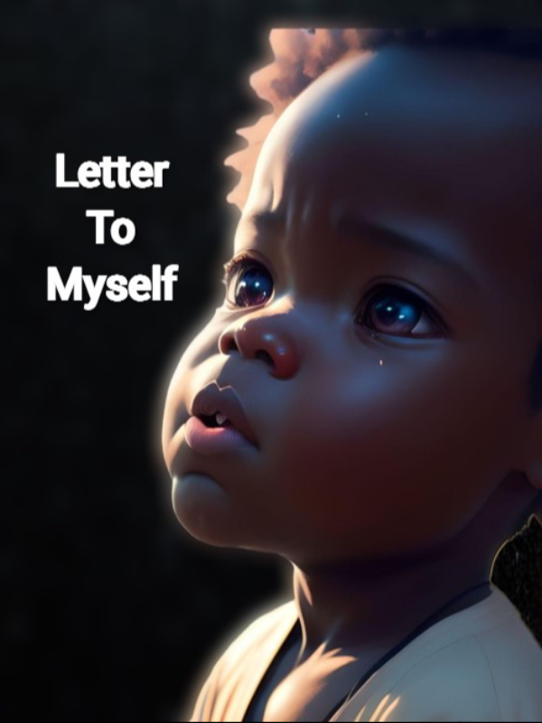 Letters to Myself: A Journey of Self-Discovery and Redemption