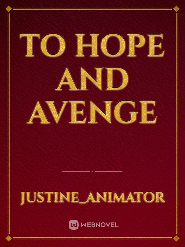 To Hope and Avenge Book