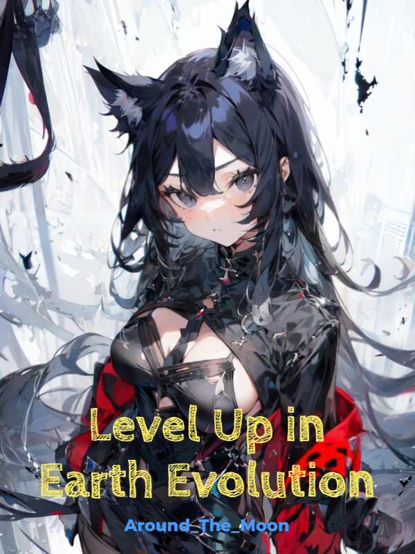 Level Up in Earth Evolution