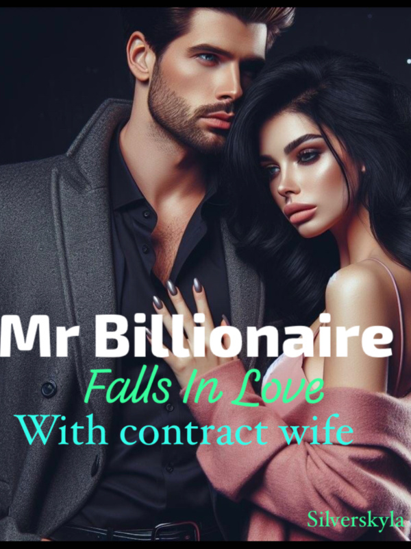 Mr Billionaire: falls in love with contract wife