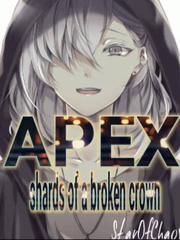 Apex: shards of a broken crown Book