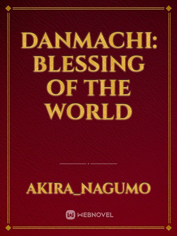 Danmachi: Blessing Of The World Book