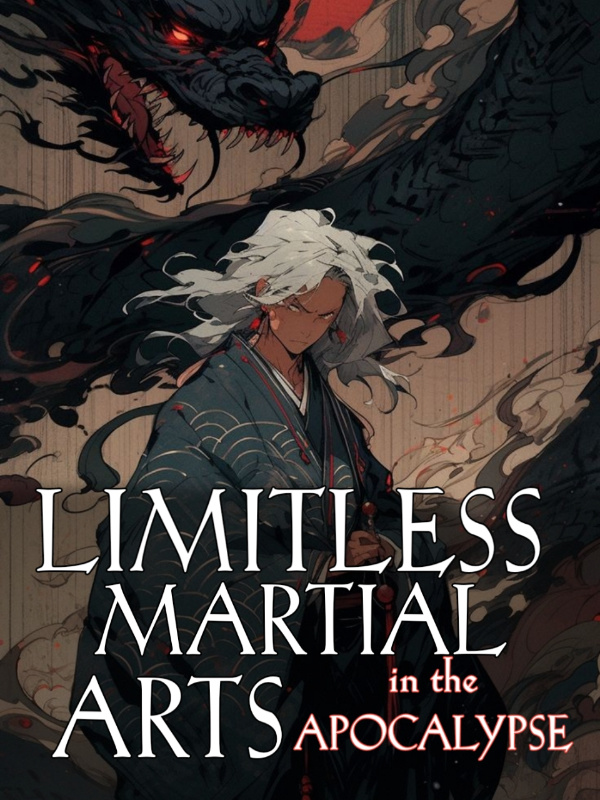 Limitless Martial Arts in the Apocalypse