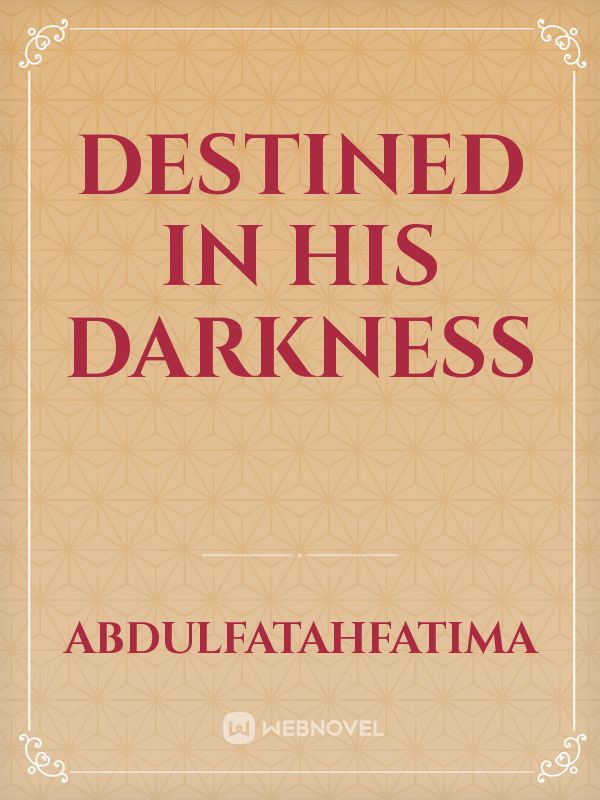 Destined In His Darkness Book