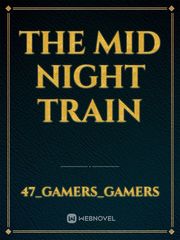 THE MID NIGHT TRAIN Book