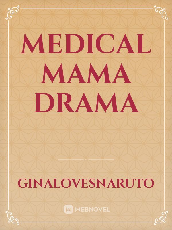 Medical mama drama Book