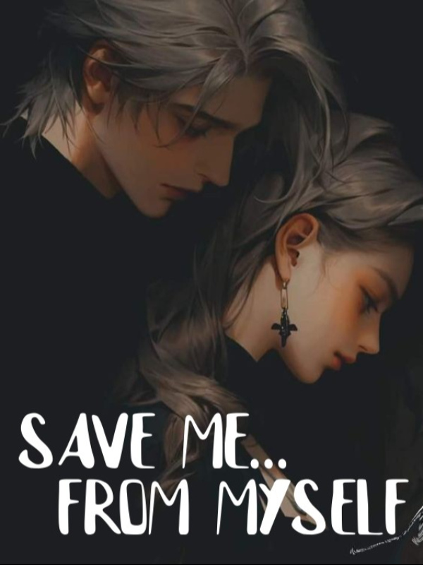 Save Me... From Myself