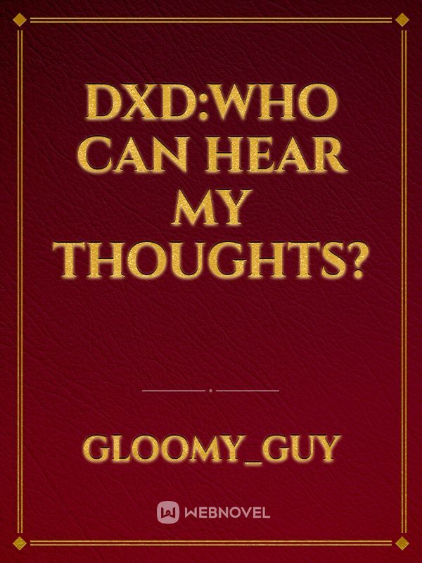 DxD:Who Can Hear My Thoughts?