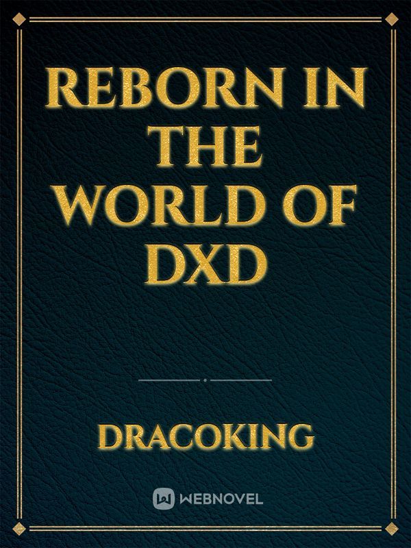 Reborn in the world of DXD