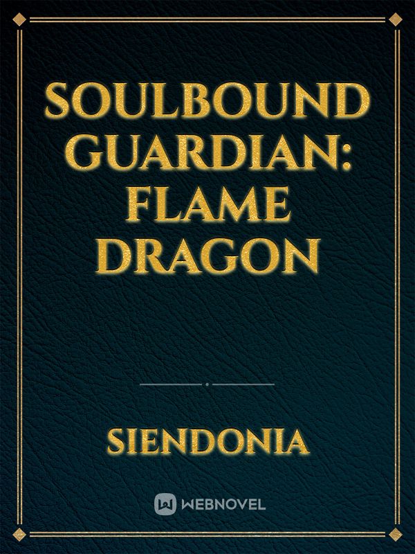 Soulbound Guardian: Flame Dragon Book