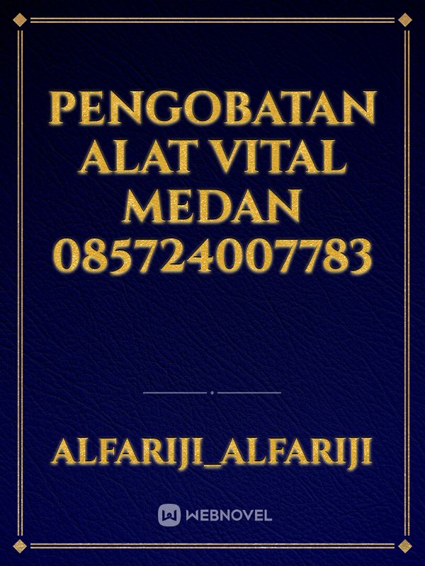 pengobatan alat vital Medan 085724007783