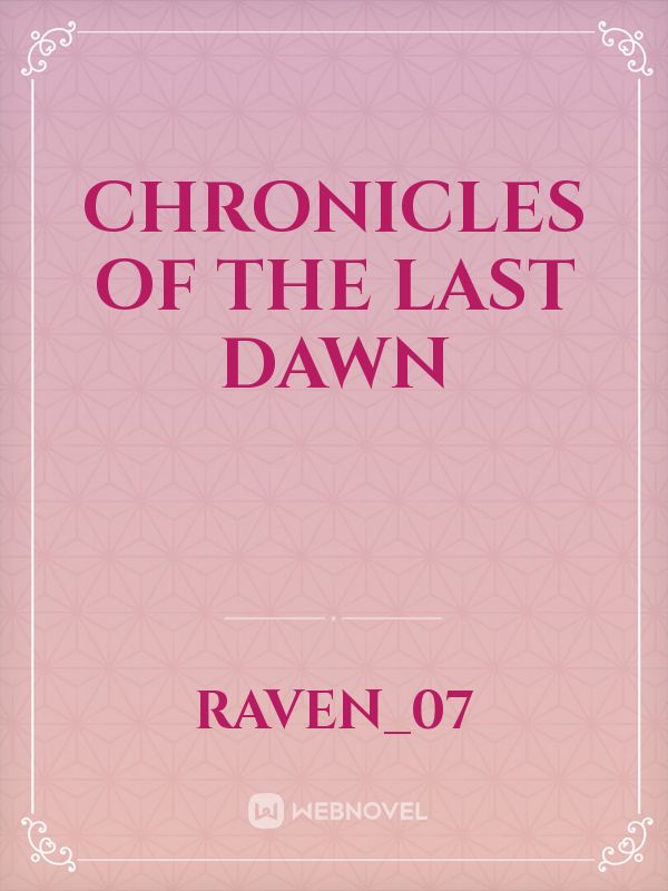 Chronicles of the last dawn Book