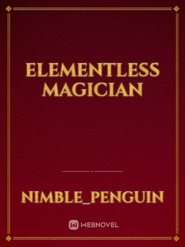Elementless Magician