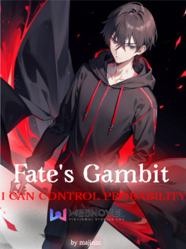 Fate's Gambit: I Can Control Probability