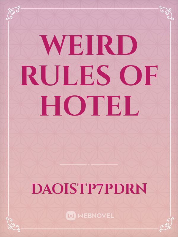 Weird  Rules of hotel Book