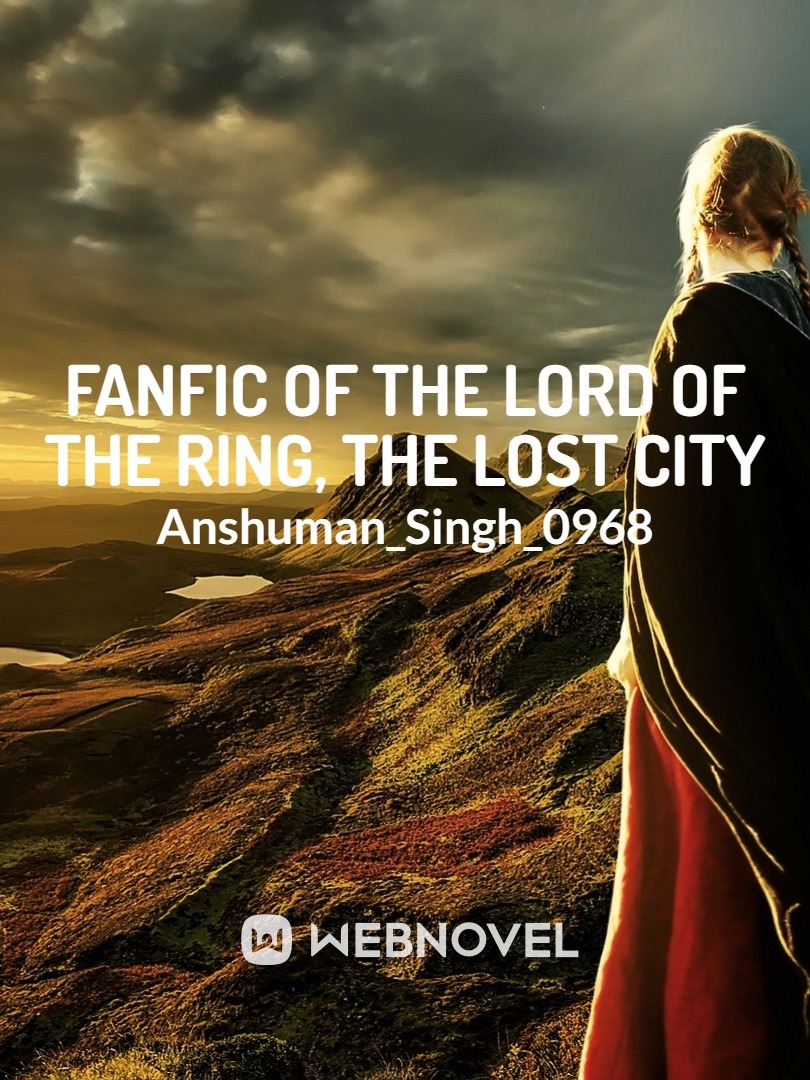 Fanfic of The Lord of The Ring, The Lost City