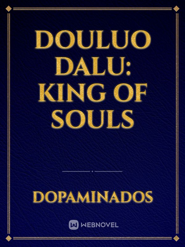 Douluo Dalu: King of Souls Book