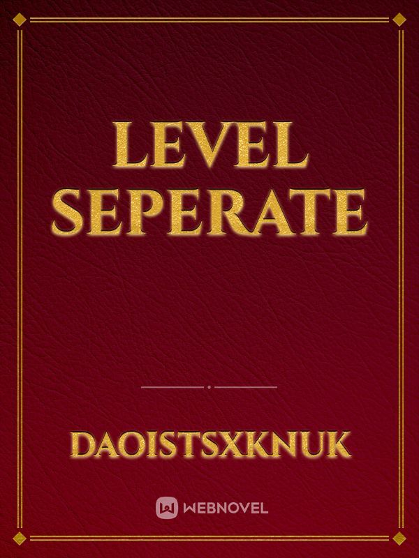 Level Seperate