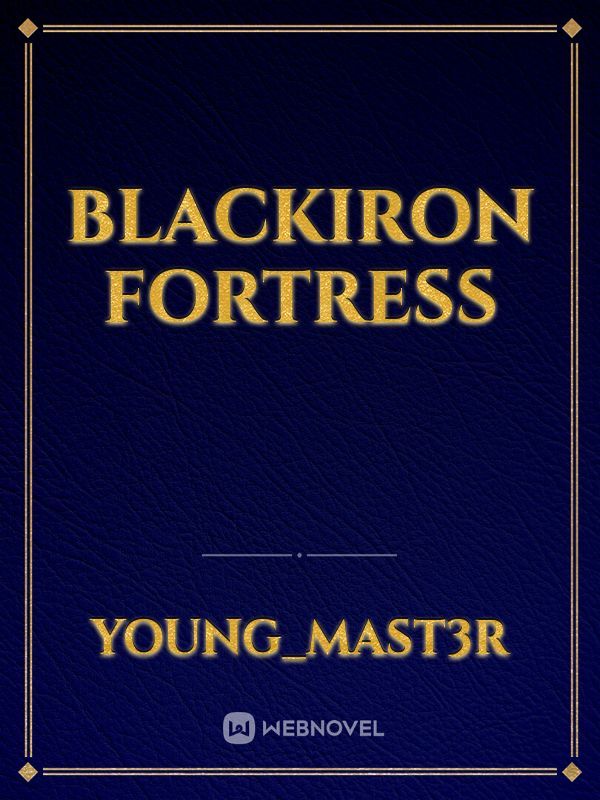 BlackIron Fortress