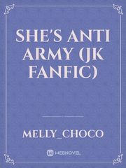 she's Anti army (jk fanfic) Book