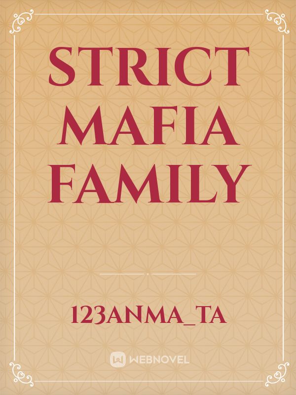 Strict Mafia Family