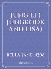 JUNG LI ( Jungkook and Lisa) Book