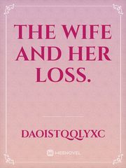 The wife and her loss. Book