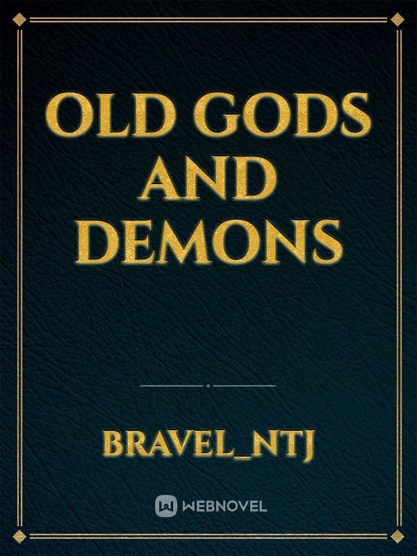 Old Gods And Demons