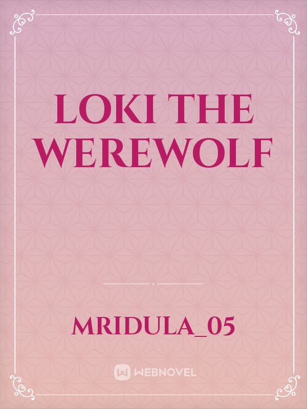 Loki the werewolf