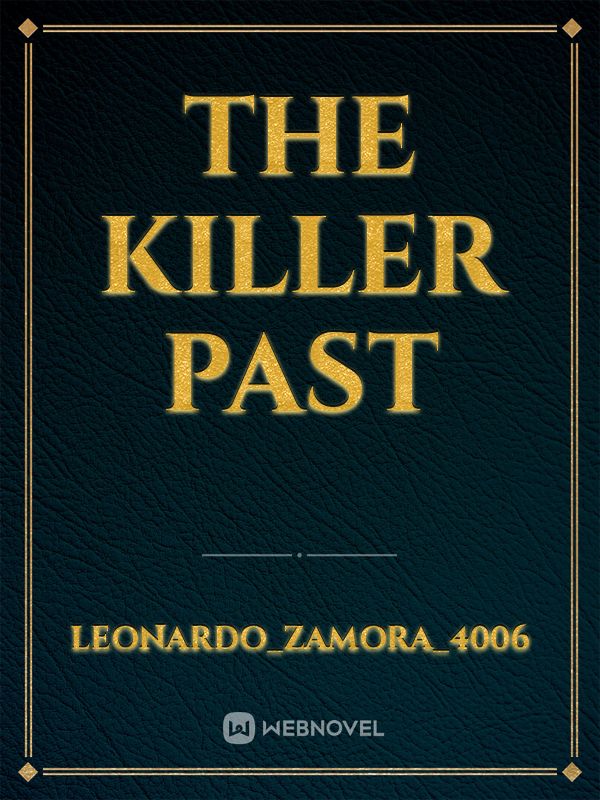 THE KILLER PAST