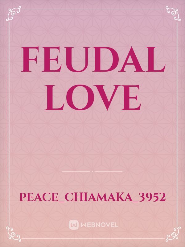 Feudal Love