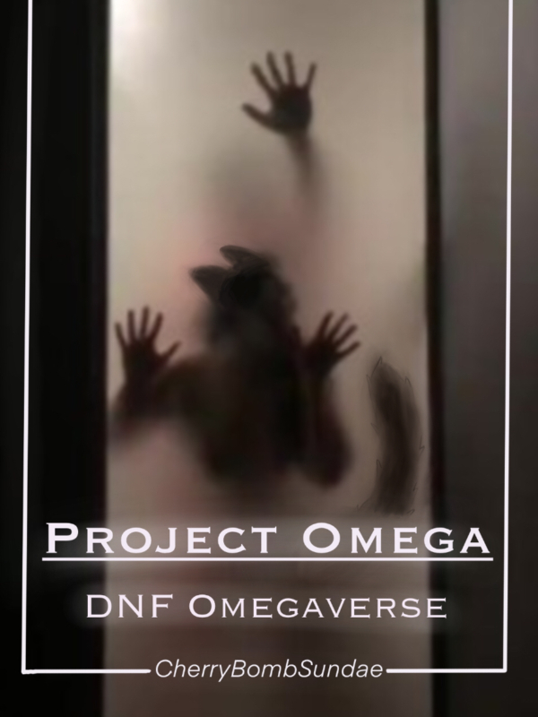 Project Omega [DNF Omegaverse]