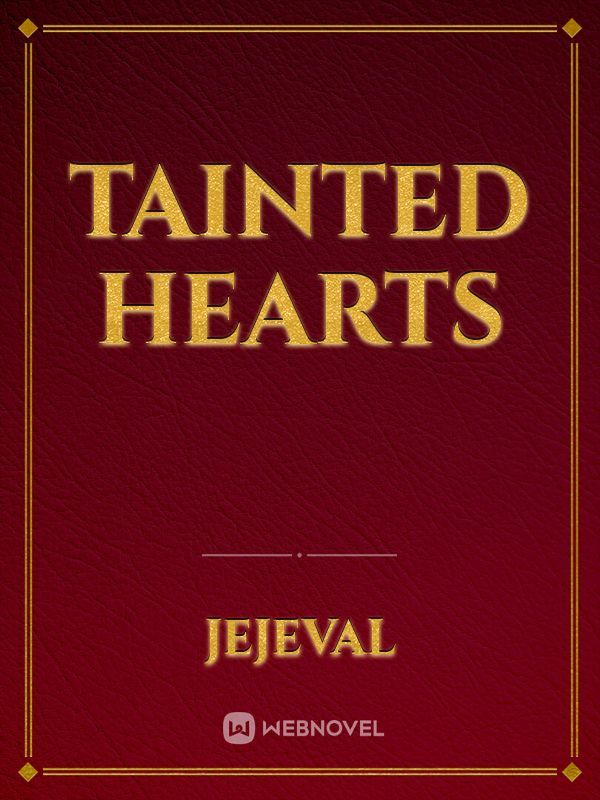 TAINTED HEARTS