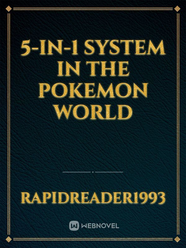 5-in-1 System in the Pokemon World
