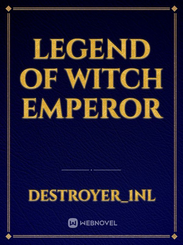 Legend of Witch Emperor