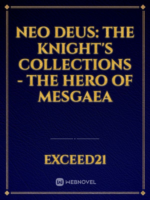 Neo Deus: The Knight's Collections - The Hero of Mesgaea