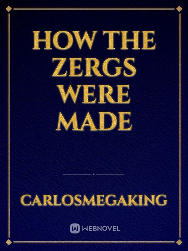 How the Zergs were Made Book