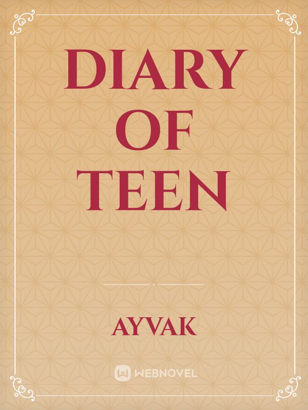 Diary of Teen
