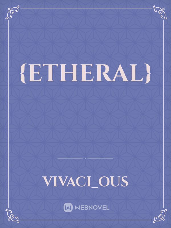 {ETHERAL} Book