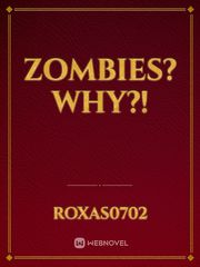 Zombies? Why?! Book