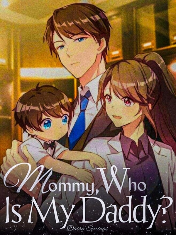 Mommy, Who Is My Daddy?