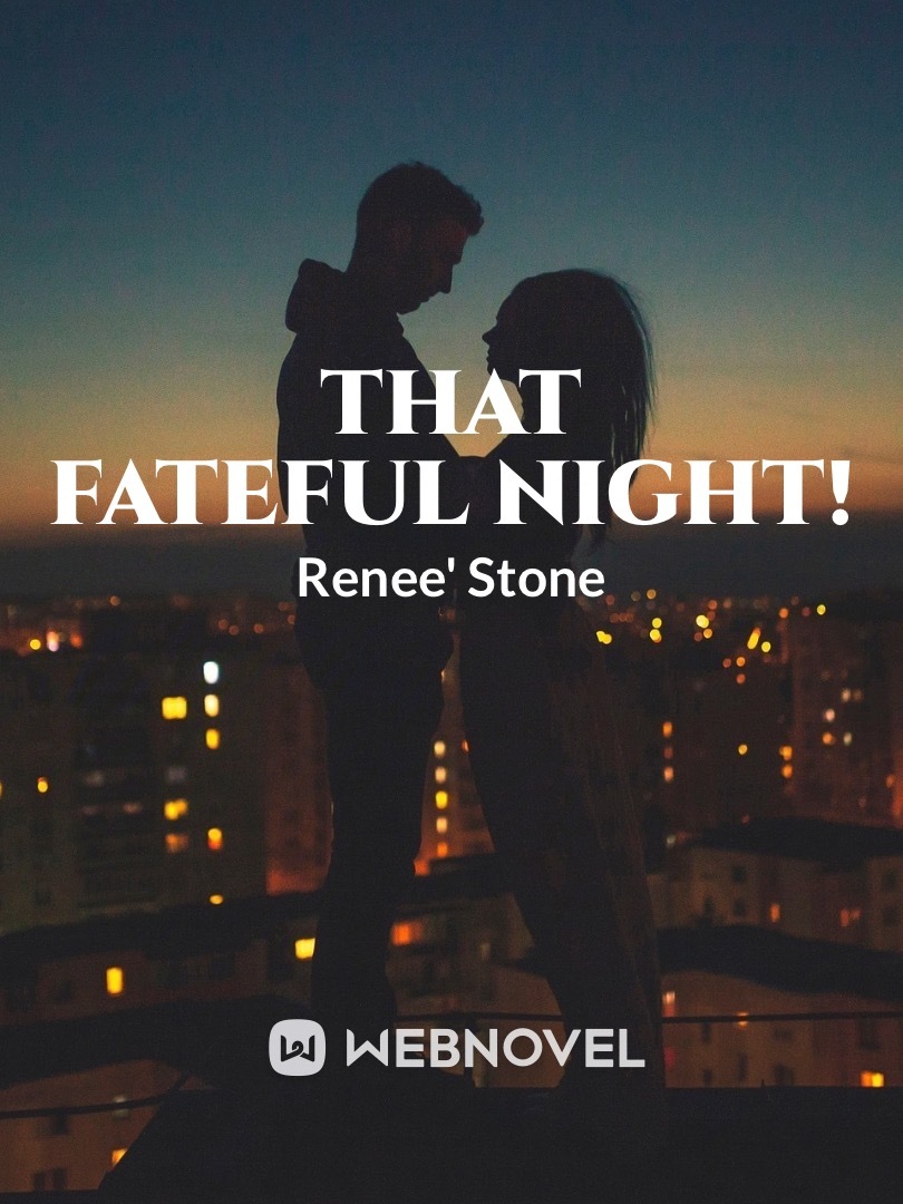 That Fateful Night By Renee' Stone Book