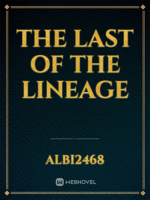 The Last Of The Lineage Book