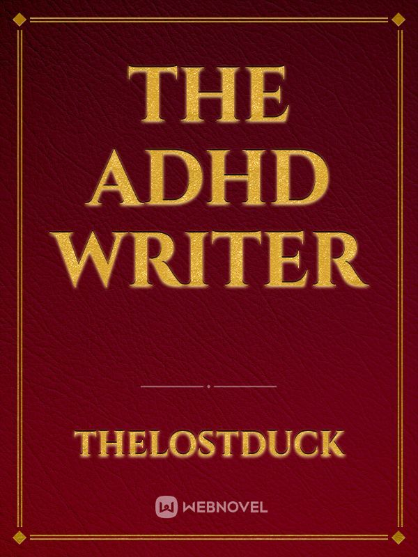 The ADHD writer