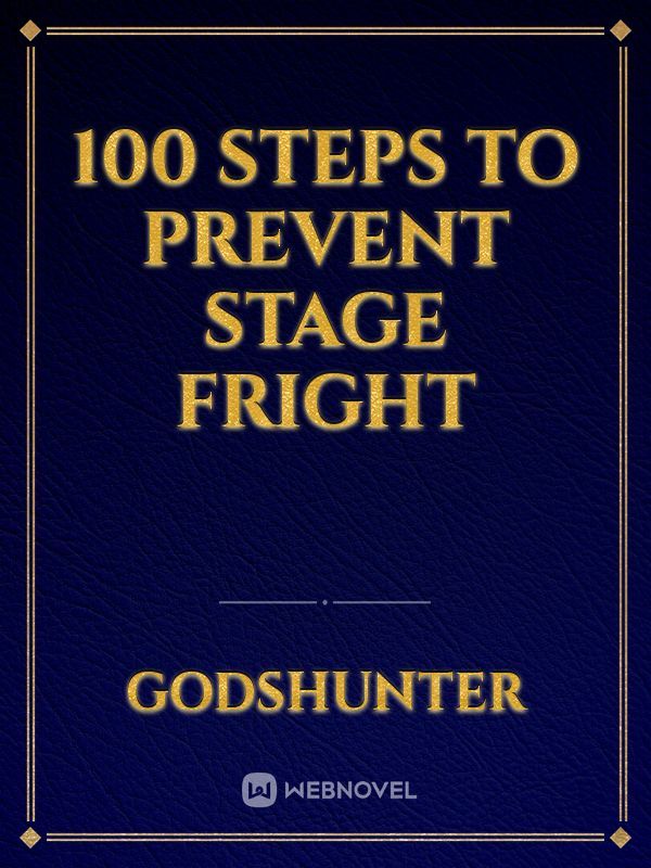 100 steps to prevent stage fright