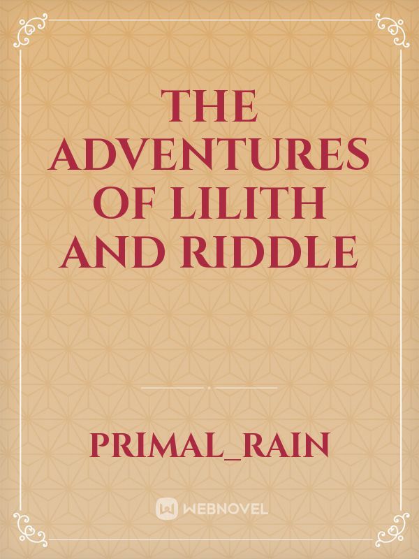 The adventures of Lilith and Riddle Book